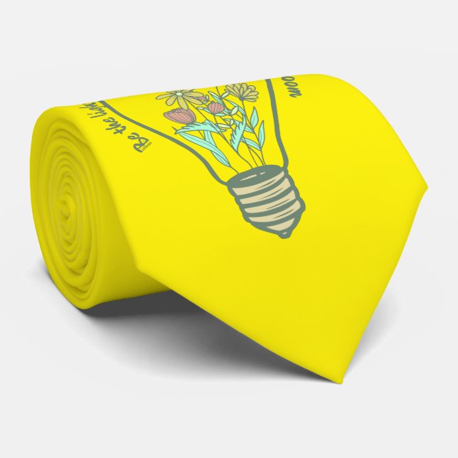 BE THE LIGHT IN SOMEONES LIFE... inspirational     Tie (Rolled)