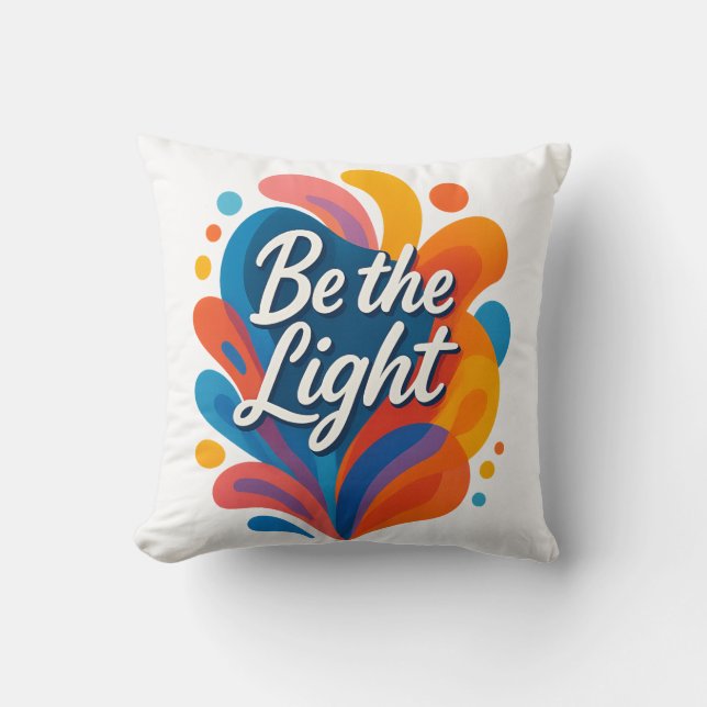 Be the Light Inspirational Colourful Typography De Cushion (Front)
