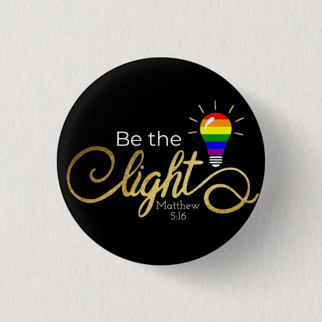 Be the light LGBTQ 3 Cm Round Badge (Front)