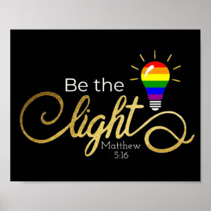Be the light LGBTQ  Poster