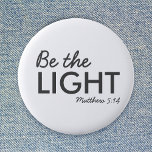 Be the Light | Matthew 5:14 Bible Verse Christian 6 Cm Round Badge<br><div class="desc">Simple,  stylish christian scripture quote art design with bible verse "Be the Light - Matthew 5:14" in modern minimalist typography in off black. This trendy,  modern faith design is the perfect gift and fashion statement. | #christian #religion #scripture #faith #bible #jesus #bethelight</div>