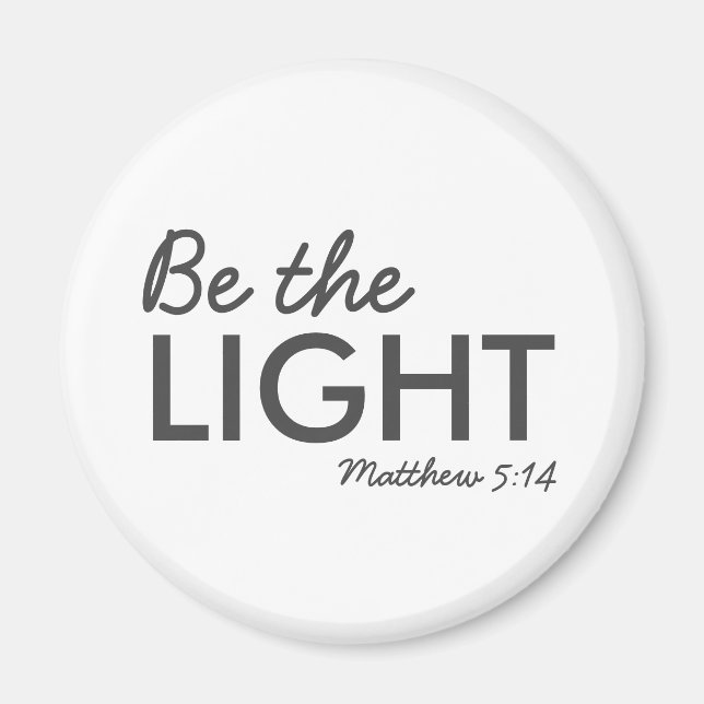 Be the Light | Matthew 5:14 Bible Verse Christian Magnet (Front)