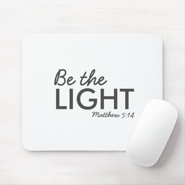 Be the Light | Matthew 5:14 Bible Verse Christian Mouse Mat (With Mouse)
