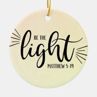 Be the Light Matthew 5:14 Ceramic Tree Decoration