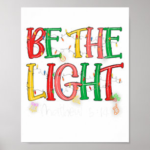 Be The Light Matthew 5_14 Christian Merry Christma Poster