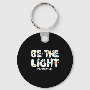 Be The Light Matthew 5_14 Christmas Bible Verse Ch Key Ring