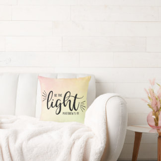 Be the Light Matthew 5:14 Cushion