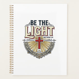 Be The Light Vintage Christian Shirt Design_1 Planner
