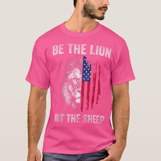 Be The Lion Not The Sheep American Patriotic Kid M T-Shirt