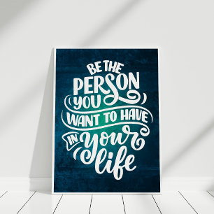 "Be the Person"  Inspirational Quote Typography Poster