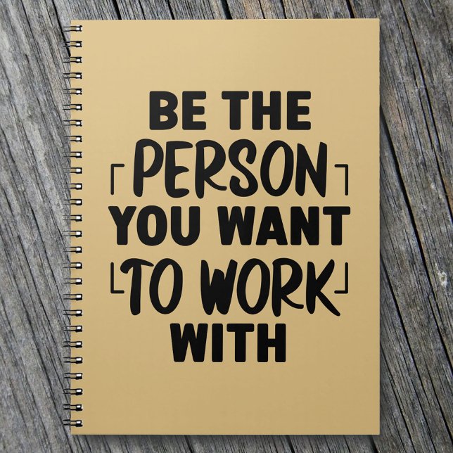 Be the Person Motivational Quote Notebook (Creator Uploaded)