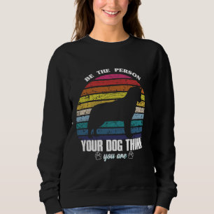 Be The Person Your Husky Thinks You Are Retro Styl Sweatshirt