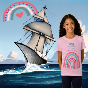Be The Rainbow in Your Classroom Valentines Day T-Shirt