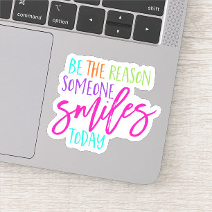 Be the reason Smiles Happiness Joy Smiling quote