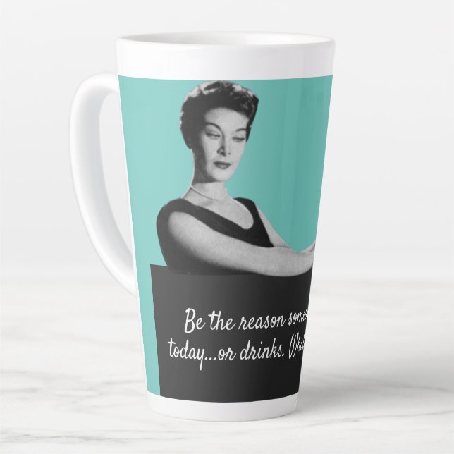Be the Reason Snarky Vintage  Latte Mug (Left Angle)