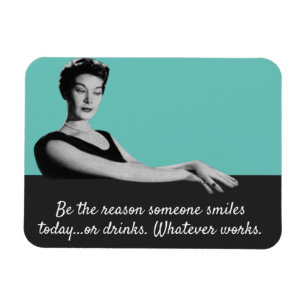 Be the Reason Snarky Vintage  Magnet