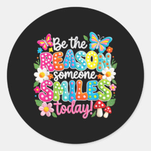 Be The Reason Someone Smiles Colourful Retro Quote Classic Round Sticker