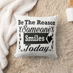 Be The Reason Someone Smiles Today Gift Box Cushion