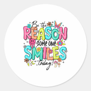 Be The Reason Someone Smiles Today Mental Health  Classic Round Sticker