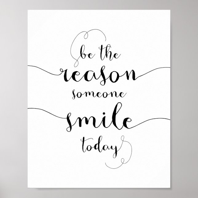 Be The Reason Someone Smiles Today motivational Poster (Front)