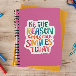 Be The Reason Someone Smiles Today Planner