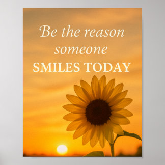 Be The Reason Someone Smiles Today Poster