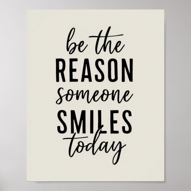 Be the Reason Someone Smiles Today  Poster (Front)