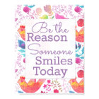 Be the Reason Someone Smiles Today Poster