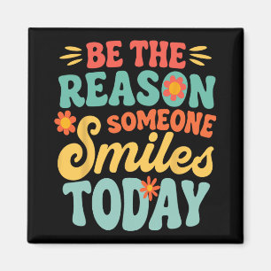 Be The Reason Someone Smiles Today Retro Teacher  Magnet