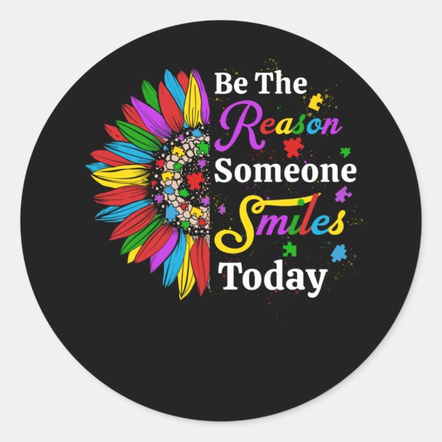 Be The Reason Someone Smiles Today Sunflower Classic Round Sticker (Front)