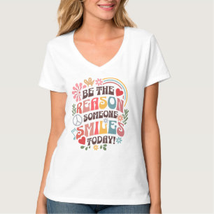Be the Reason Someone Smiles Today T-Shirt