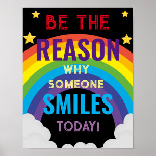 Be the reason why someone smiles today classroom poster
