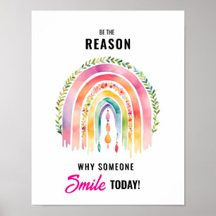 Be the Reason Why Someone Smiles Today Rainbow  Poster