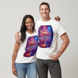 Be The Spark – Motivational T-Shirt by Nataly Gatt