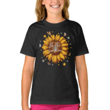 Be the sunshine quote Girl's sunflower butterflies