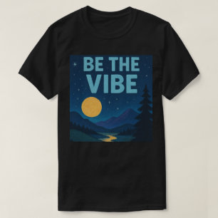 “Be The Vibe” Retro Crayon Nightscape Aesthetic T-Shirt