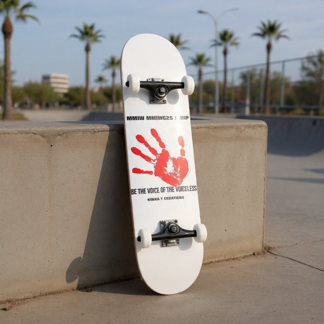 Be The Voice Of The Voiceless Skateboard (Creator Uploaded)