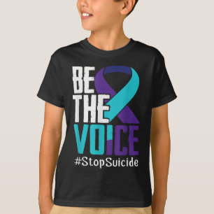 Be The Voice Stop Suicide Awareness Mental Health T-Shirt