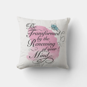 Be Transformed and renewed - Romans 12 : 2    Cushion