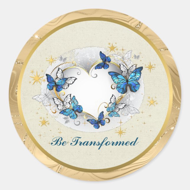 Be Transformed Quote Heart and Blue Butterflies Classic Round Sticker (Front)