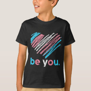 Be Transgender Pride LGBTQ Trans Flag Men Women T-Shirt