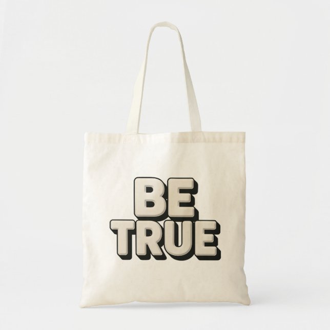 Be True Message  Tote Bag (Front)