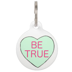 Be True Mint Green Candy Heart Love Valentine Pink Pet Tag