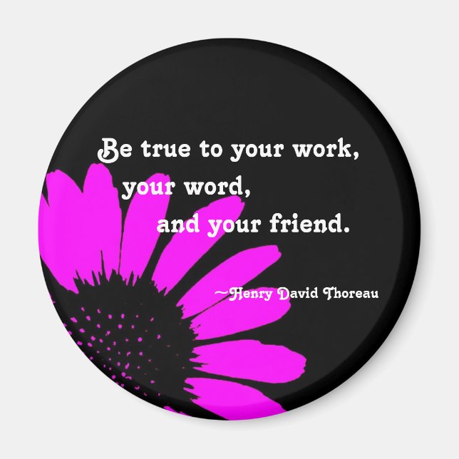 "Be true to..." Magnet (Front)