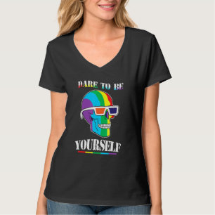 Be True To Yourself Dare To Be Cool Creative Lgbt T-Shirt