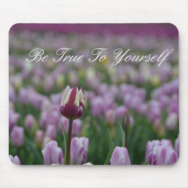 Be True to Yourself Mouse Mat (Front)