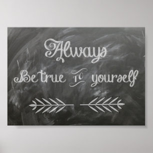 Be True To Yourself Poster