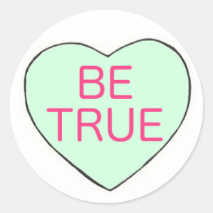 Be True Valentine Mint Green Candy Heart Love Classic Round Sticker