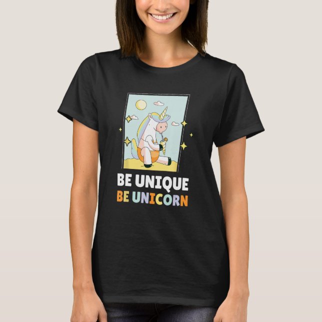 Be Unique Be Unicorn 2 T-Shirt (Front)