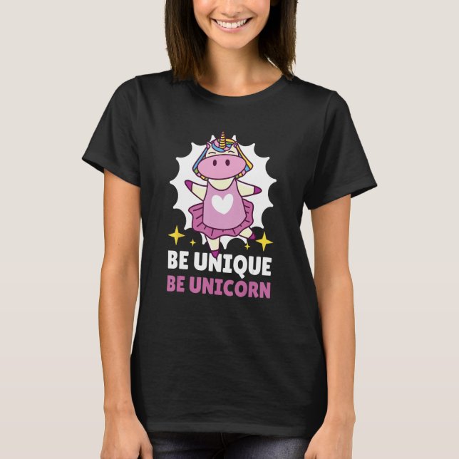 Be Unique Be Unicorn 3 T-Shirt (Front)